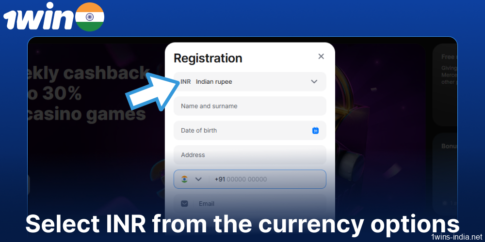 Select INR from the currency options on 1win