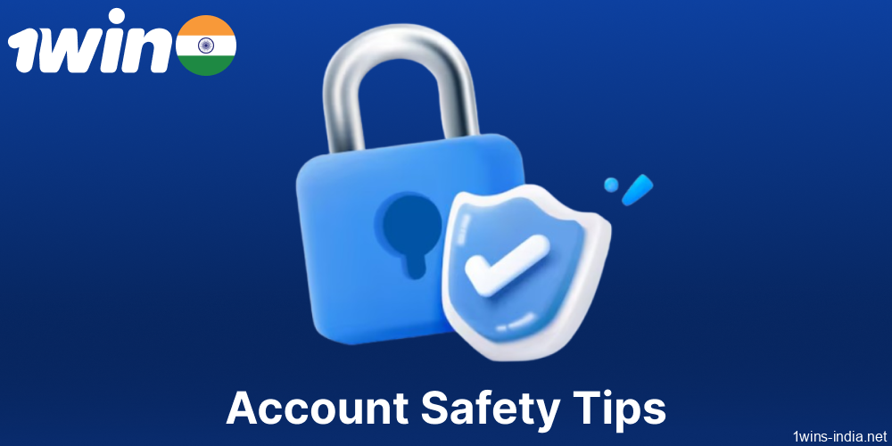 Tips and advice regarding 1win account safety in India